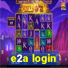 e2a login
